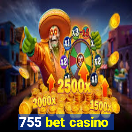 755 bet casino